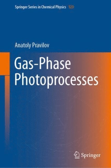 Anatoly Pravilov - Gas-Phase Photoprocesses, E-bok
