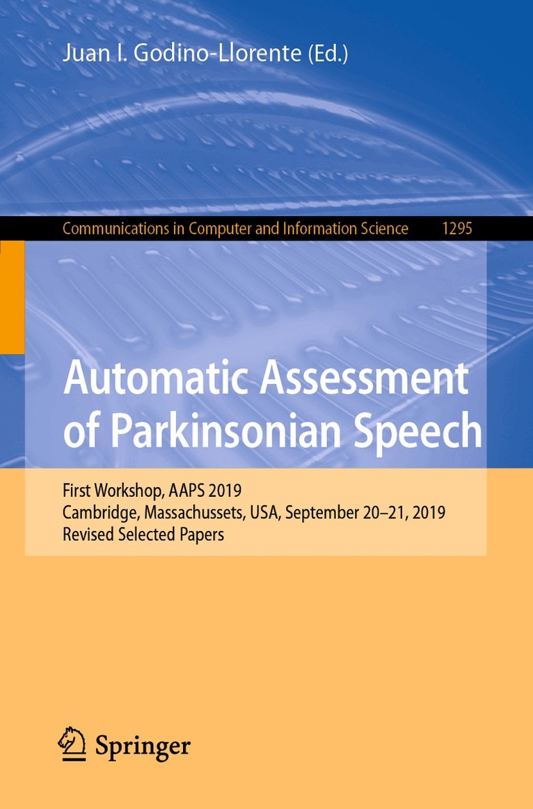 Juan I. Godino-Llorente - Automatic Assessment of Parkinsonian Speech, Häftad