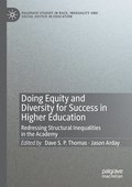 Doing Equity and Diversity for Success in Higher Education
