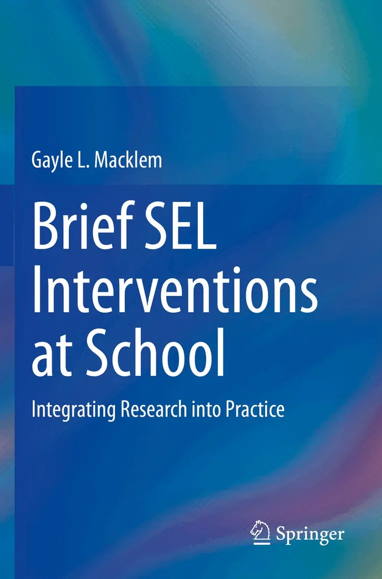 Gayle L. Macklem - Brief SEL Interventions at School, Häftad. Tillgänglighet: Lägg i varukorg