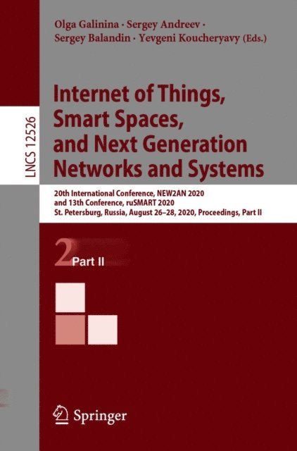 Yevgeni Koucheryavy, Sergey Balandin, Sergey Andreev, Olga Galinina - Internet of Things, Smart Spaces, and Next Generation Networks and Systems, E-bok