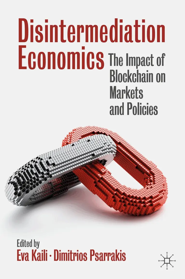 Eva Kaili, Dimitrios Psarrakis - Disintermediation Economics, Inbunden. Tillgänglighet: Lägg i varukorg