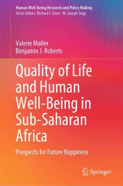 Benjamin J. Roberts, Valerie Moller - Quality of Life and Human Well-Being in Sub-Saharan Africa, E-bok