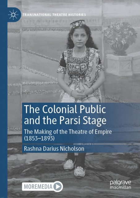 Rashna Darius Nicholson - Colonial Public and the Parsi Stage, E-bok