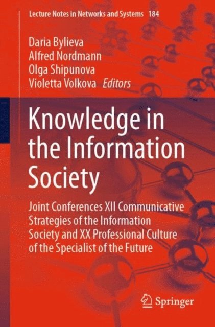 Violetta Volkova, Olga Shipunova, Alfred Nordmann, Daria Bylieva - Knowledge in the Information Society, E-bok