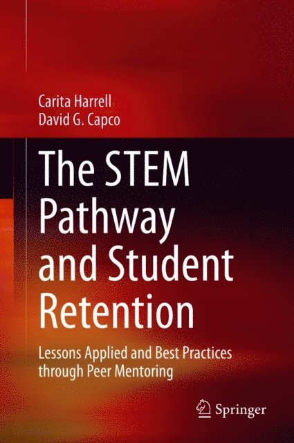 David G. Capco, Carita Harrell - STEM Pathway and Student Retention, E-bok. Tillgänglighet: Lägg i varukorg