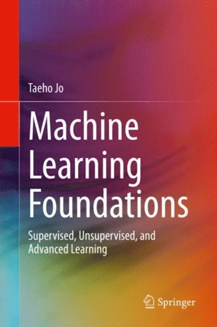 Taeho Jo - Machine Learning Foundations, E-bok
