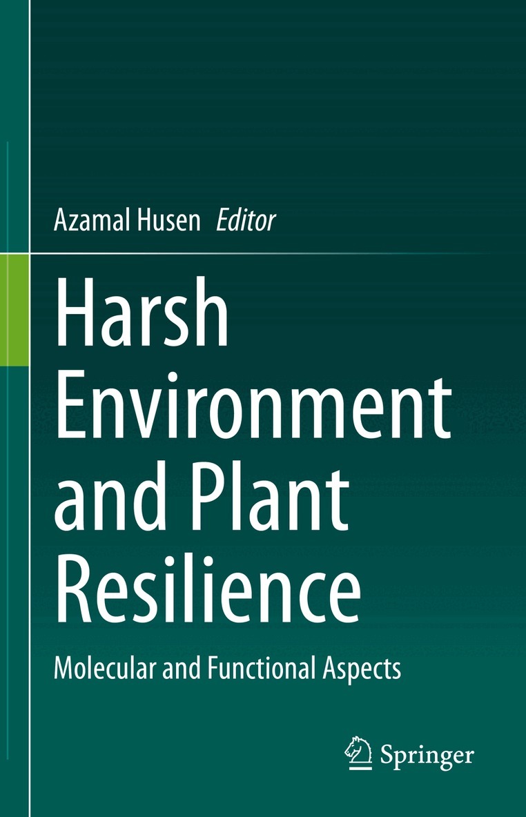 Harsh Environment and Plant Resilience