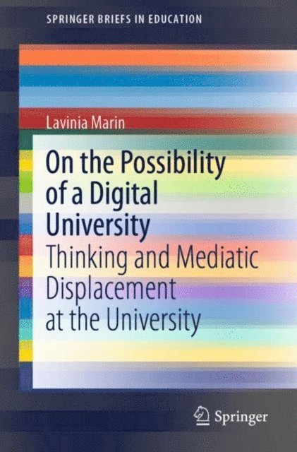 Lavinia Marin - On the Possibility of a Digital University, E-bok