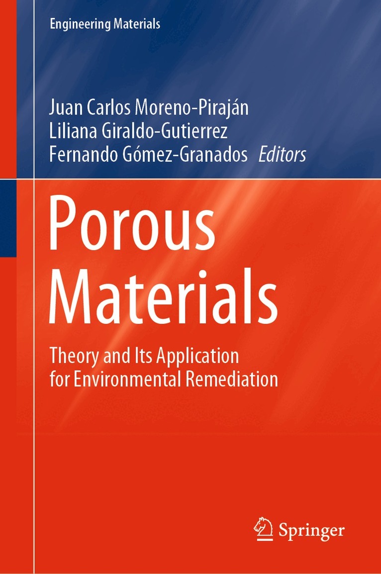 Juan Carlos Moreno-Piraján, Liliana Giraldo-Gutierrez, Fernando Gómez-Granados - Porous Materials, Inbunden