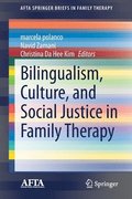 Bilingualism, Culture, and Social Justice in Family Therapy