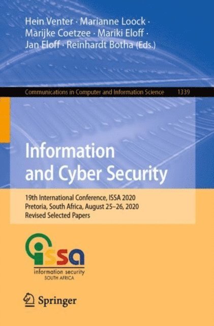 Reinhardt Botha, Jan Eloff, Mariki Eloff, Marijke Coetzee, Marianne Loock, Hein Venter - Information and Cyber Security, E-bok