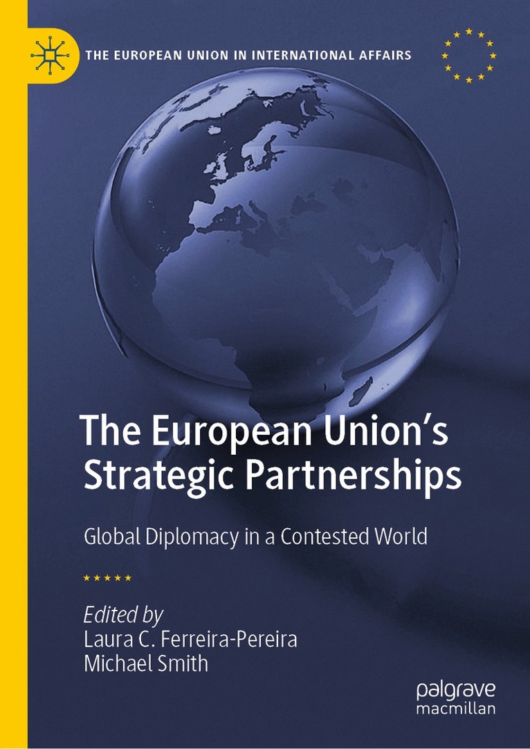 Laura C. Ferreira-Pereira, Michael Smith - European Union's Strategic Partnerships, Inbunden. Tillgänglighet: Lägg i varukorg