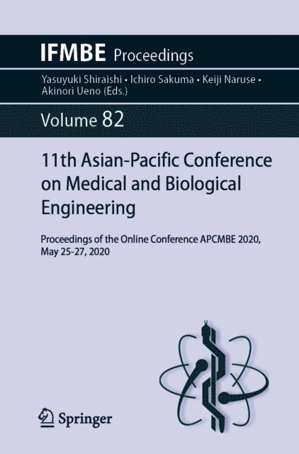 Akinori Ueno, Keiji Naruse, Ichiro Sakuma, Yasuyuki Shiraishi - 11th Asian-Pacific Conference on Medical and Biological Engineering, E-bok