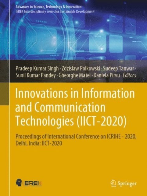 Daniela Pirvu, Gheorghe Matei, Sunil Kumar Pandey, Sudeep Tanwar, Zdzislaw Polkowski, Pradeep Kumar Singh - Innovations in Information and Communication Technologies (IICT-2020), E-bok
