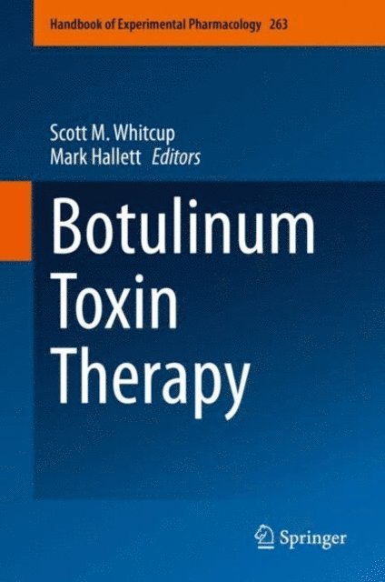 Mark Hallett, Scott M. Whitcup - Botulinum Toxin Therapy, E-bok