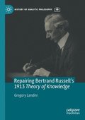 Repairing Bertrand Russell's 1913 Theory of Knowledge