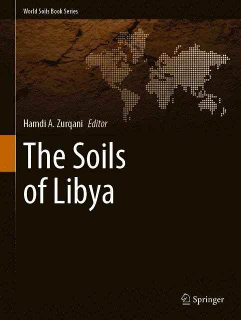 Hamdi A. Zurqani - Soils of Libya, E-bok
