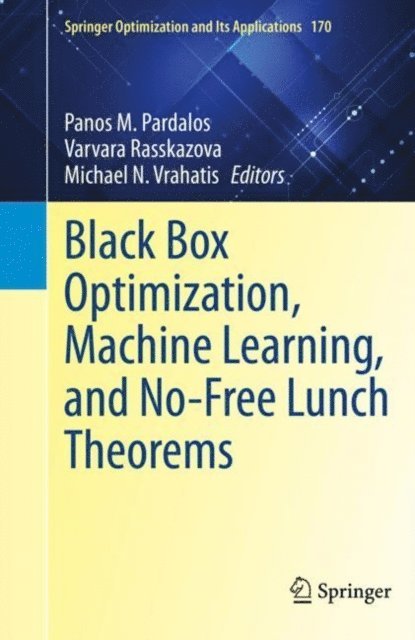 Michael N. Vrahatis, Varvara Rasskazova, Panos M. Pardalos - Black Box Optimization, Machine Learning, and No-Free Lunch Theorems, E-bok
