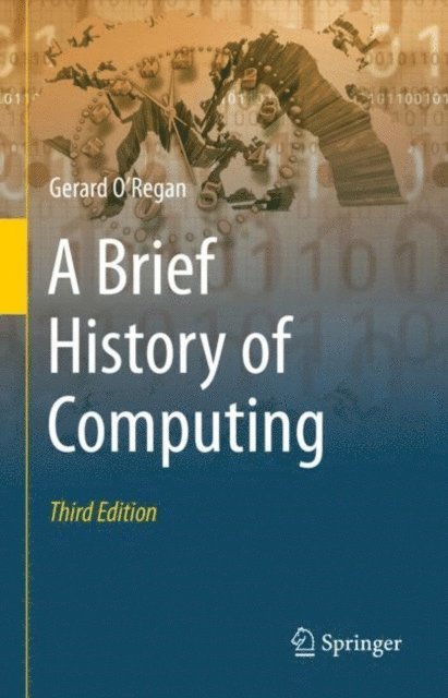 Gerard O'Regan - Brief History of Computing, E-bok