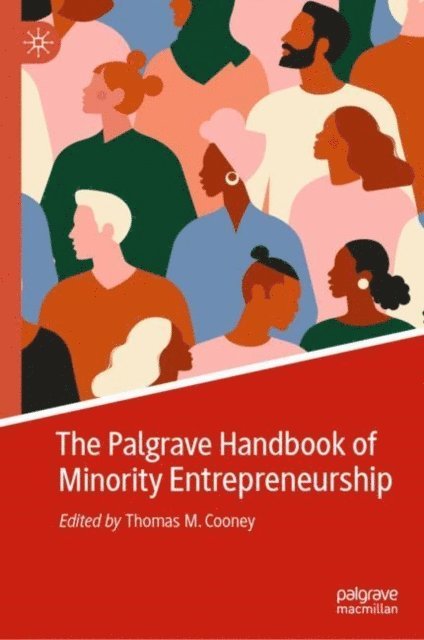 Thomas M. Cooney - Palgrave Handbook of Minority Entrepreneurship, E-bok