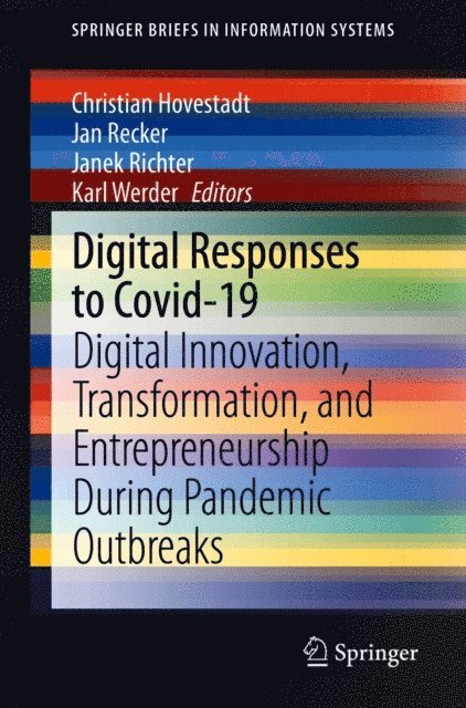 Karl Werder, Janek Richter, Jan Recker, Christian Hovestadt - Digital Responses to Covid-19, E-bok