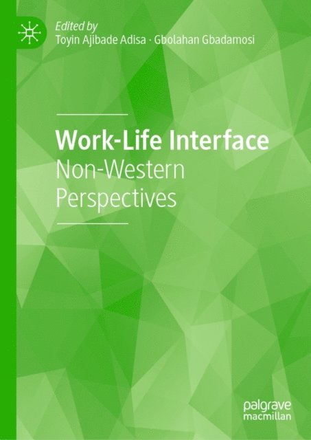 Gbolahan Gbadamosi, Toyin Ajibade Adisa - Work-Life Interface, E-bok