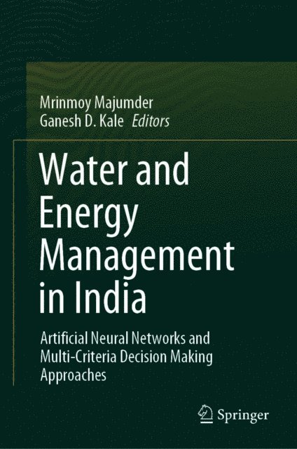 Ganesh D. Kale, Mrinmoy Majumder - Water and Energy Management in India, E-bok