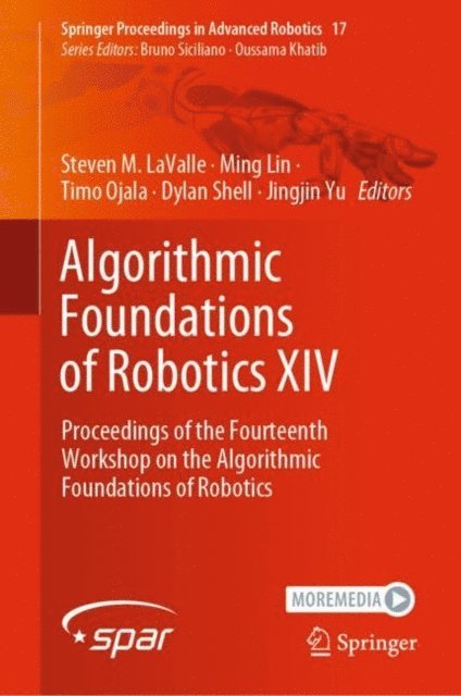Jingjin Yu, Dylan Shell, Timo Ojala, Ming Lin, Steven M. LaValle - Algorithmic Foundations of Robotics XIV, E-bok