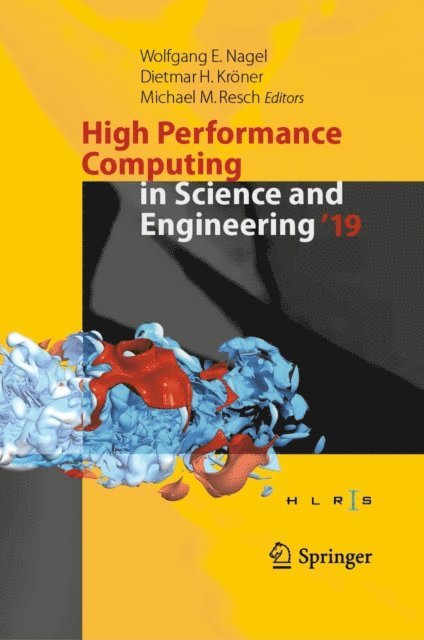 Michael M. Resch, Dietmar H. Kroner, Wolfgang E. Nagel - High Performance Computing in Science and Engineering '19, E-bok
