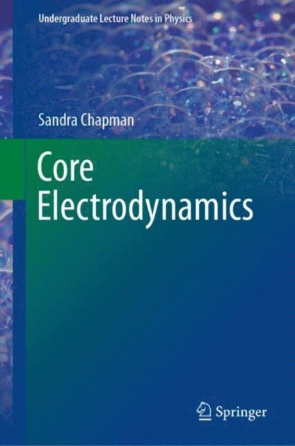Sandra Chapman - Core Electrodynamics, E-bok
