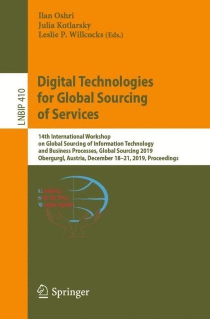 Leslie P. Willcocks, Julia Kotlarsky, Ilan Oshri - Digital Technologies for Global Sourcing of Services, E-bok