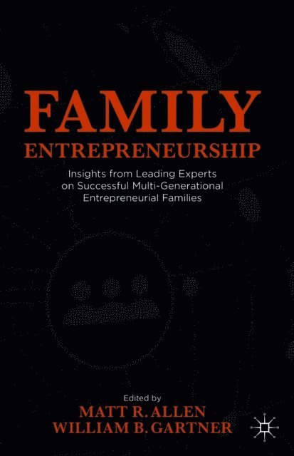 William B. Gartner, Matt R. Allen - Family Entrepreneurship, E-bok