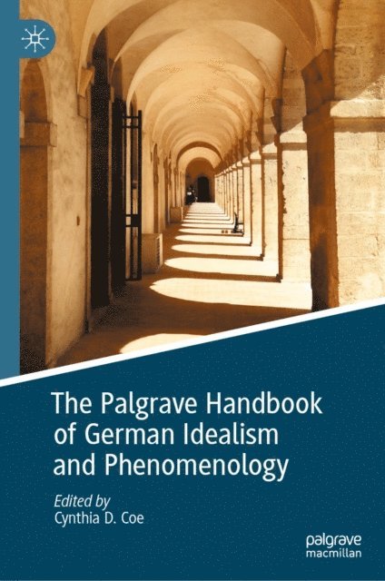 Cynthia D. Coe - Palgrave Handbook of German Idealism and Phenomenology, E-bok