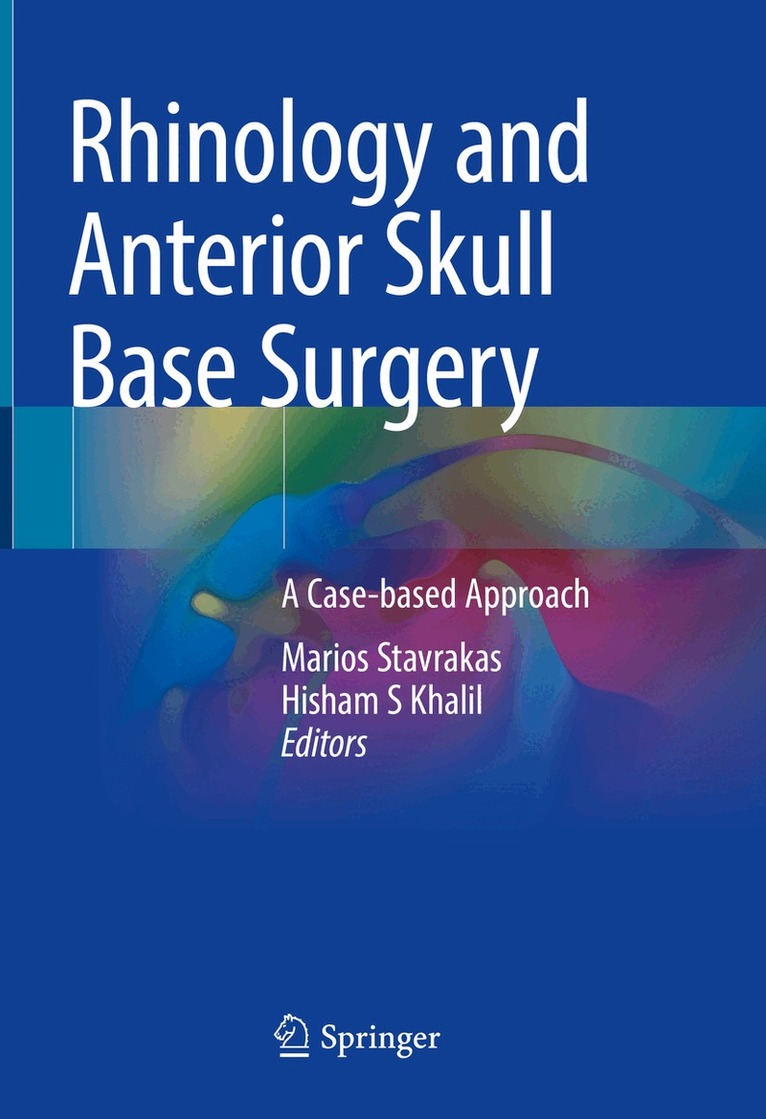 Marios Stavrakas, Hisham S Khalil - Rhinology and Anterior Skull Base Surgery, Inbunden. Tillgänglighet: Lägg i varukorg