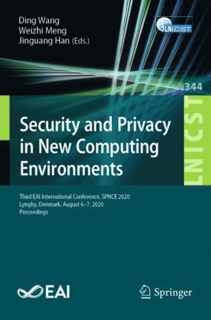Jinguang Han, Weizhi Meng, Ding Wang - Security and Privacy in New Computing Environments, E-bok