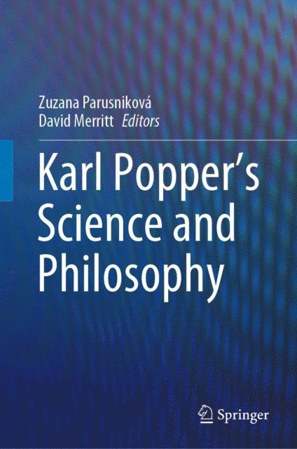 David Merritt, Zuzana Parusnikova - Karl Popper's Science and Philosophy, E-bok