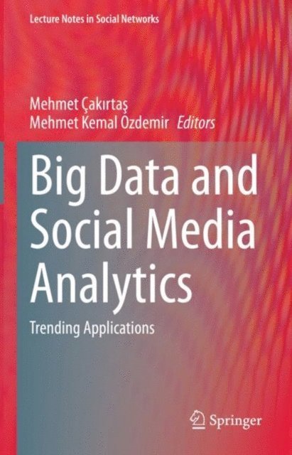 Mehmet Kemal Ozdemir, Mehmet Cakirtas - Big Data and Social Media Analytics, E-bok