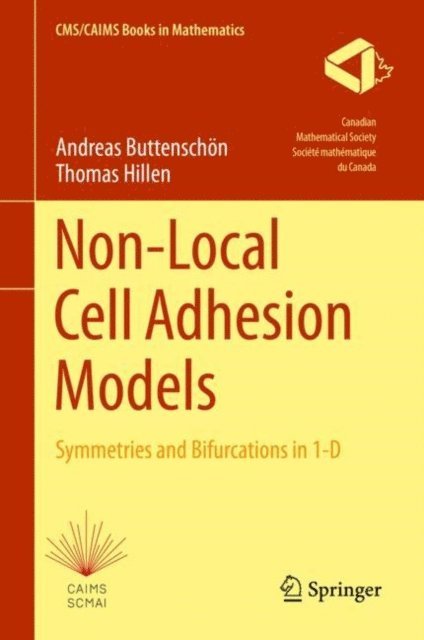 Thomas Hillen, Andreas Buttenschon - Non-Local Cell Adhesion Models, E-bok