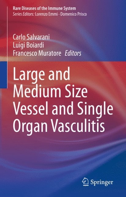 Francesco Muratore, Luigi Boiardi, Carlo Salvarani - Large and Medium Size Vessel and Single Organ Vasculitis, E-bok