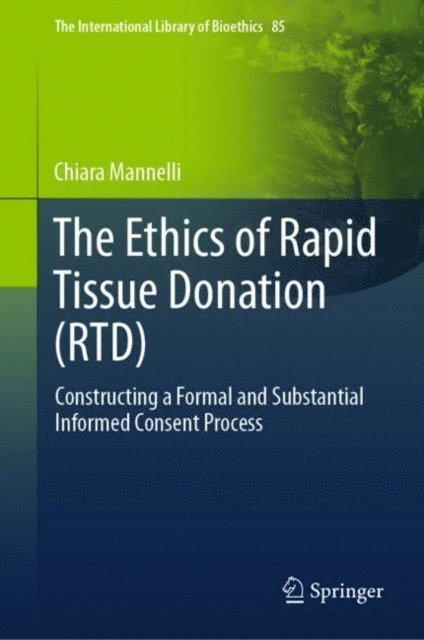 Chiara Mannelli - Ethics of Rapid Tissue Donation (RTD), E-bok