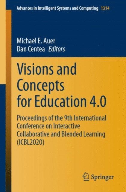 Dan Centea, Michael E. Auer - Visions and Concepts for Education 4.0, E-bok