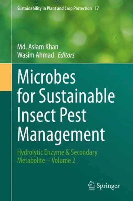 Wasim Ahmad, Md. Aslam Khan - Microbes for Sustainable lnsect Pest Management, E-bok