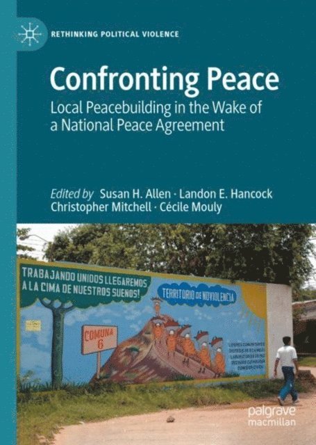 Cecile Mouly, Christopher Mitchell, Landon E. Hancock, Susan H. Allen - Confronting Peace, E-bok