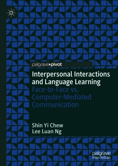 Lee Luan Ng, Shin Yi Chew - Interpersonal Interactions and Language Learning, E-bok