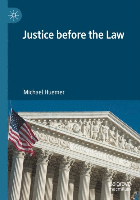 Michael Huemer - Justice before the Law, E-bok