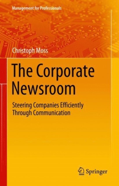 Christoph Moss - Corporate Newsroom, E-bok