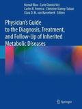 Physician's Guide to the Diagnosis, Treatment, and Follow-Up of Inherited Metabolic Diseases
