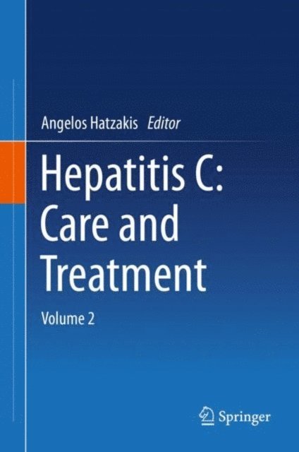 Angelos Hatzakis - Hepatitis C: Care and Treatment, E-bok. Tillgänglighet: Lägg i varukorg