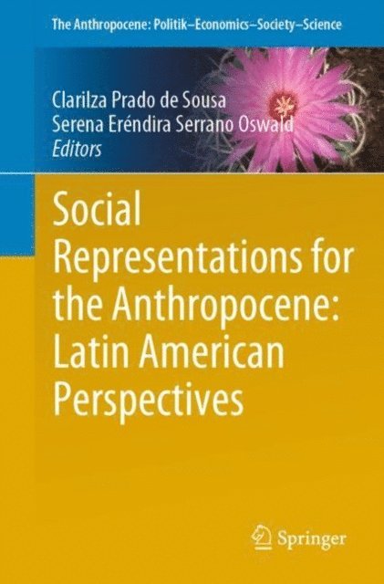 Serena Erendira Serrano Oswald, Clarilza Prado de Sousa - Social Representations for the Anthropocene: Latin American Perspectives, E-bok